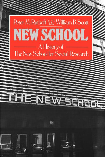 New School: A History of the New School for Research