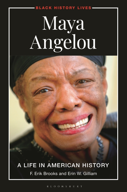 Maya Angelou: A Life in American History