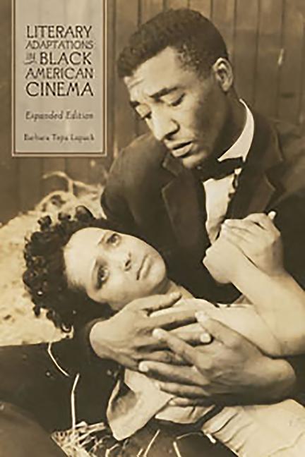 Literary Adaptations in Black American Cinema: Expanded Edition