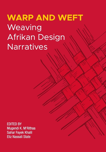Wrap and Weft: Weaving Afrikan Design Narratives