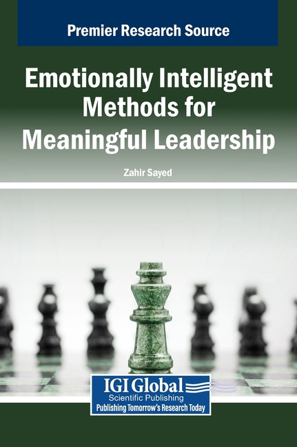 Emotionally Intelligent Methods for Meaningful Leadership