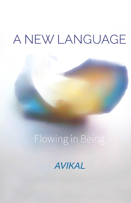 A New Language: Flowing in Being