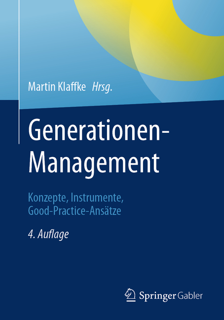 Generationen-Management: Konzepte, Instrumente, Good-Practice-Ansätze