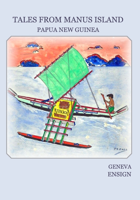 Tales from Manus Island: Papua New Guinea