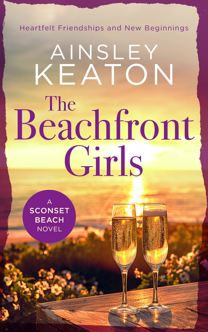 The Beachfront Girls: A Sconset Beach Novel