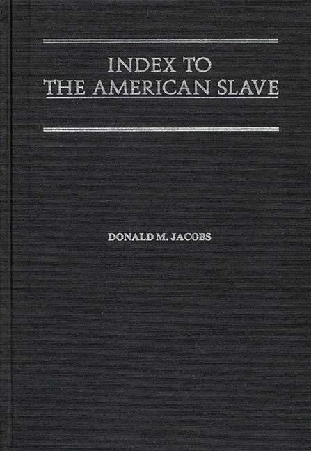 Index to the American Slave