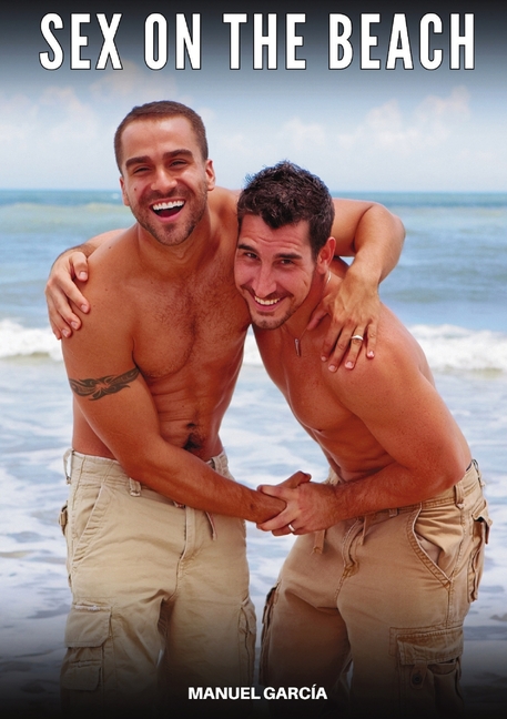 Sex on the Beach: Explicit Gay Erotic Short Stories for Men (Hot and Sexy)