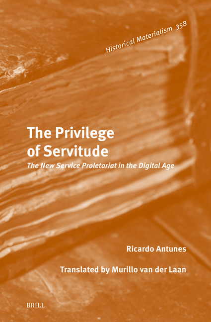 The Privilege of Servitude: The New Service Proletariat in the Digital Age