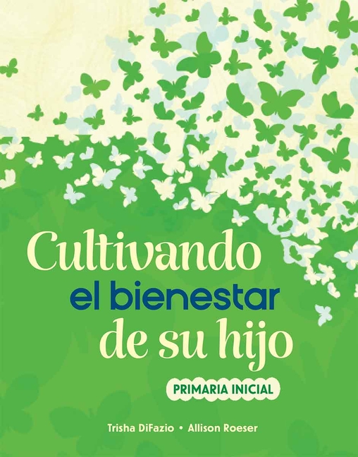 Cultivando El Bienestar de Su Hijo: Primaria Inicial