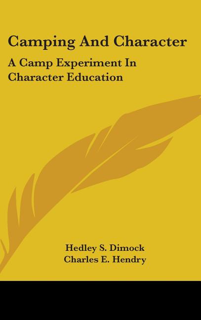 Camping and Character: A Camp Experiment in Character Education