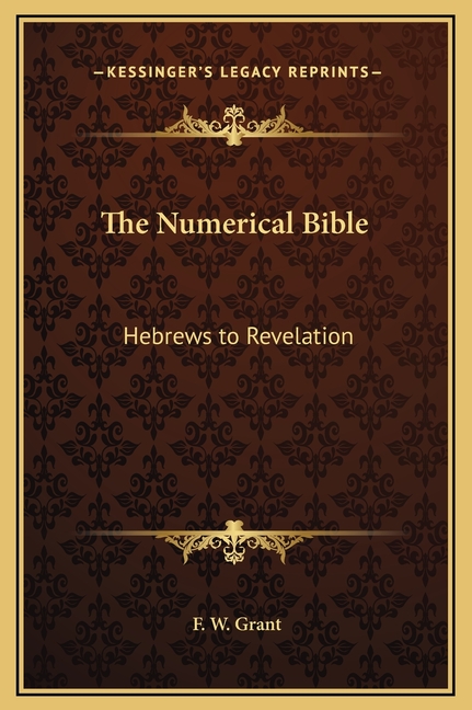 The Numerical Bible: Hebrews to Revelation