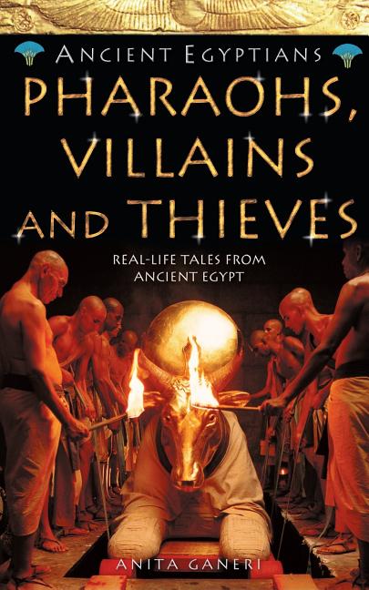 Pharaohs, Villains and Thieves