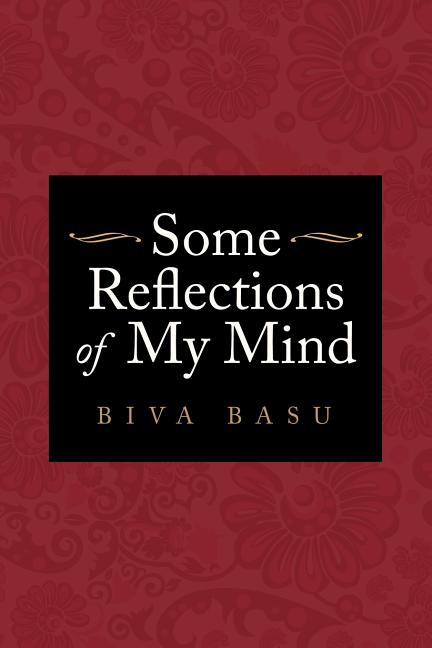 Some Reflections of My Mind