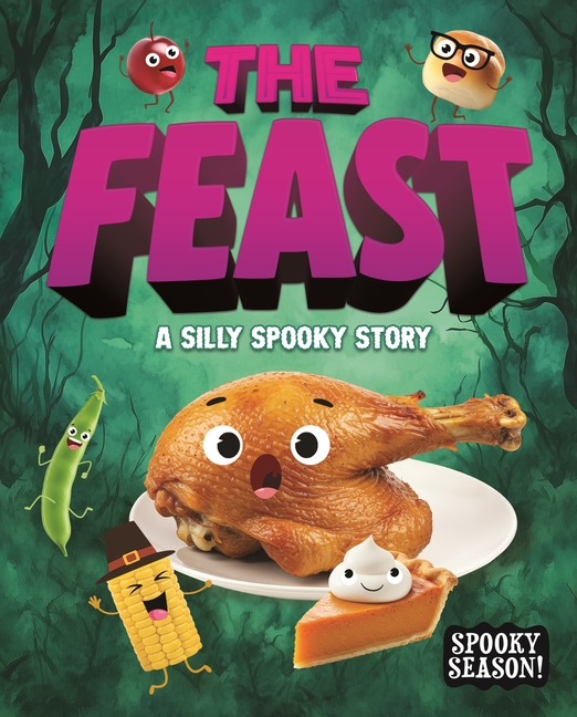 The Feast: A Silly Spooky Story