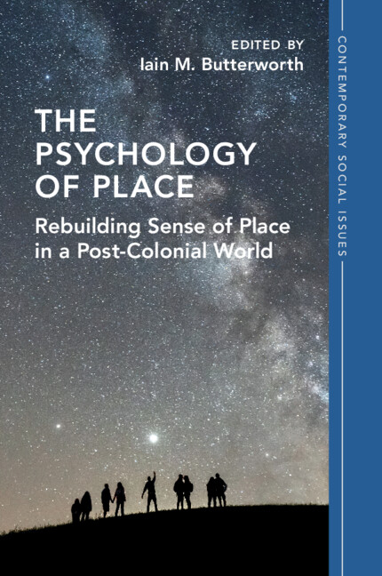 The Psychology of Place: Rebuilding Sense of Place in a Post-Colonial World