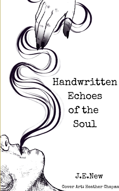 Handwritten Echoes of the Soul A collection of Poetry for people who are Healing