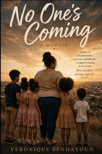 No One's Coming: A Memoir