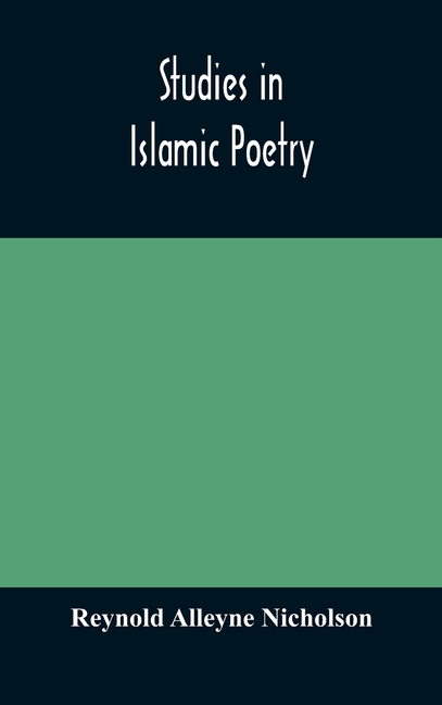 Studies In Islamic Poetry