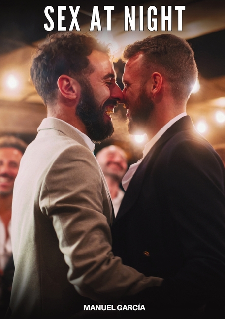 Sex at Night: Explicit Gay Erotic Short Stories for Men (Hot and Sexy)