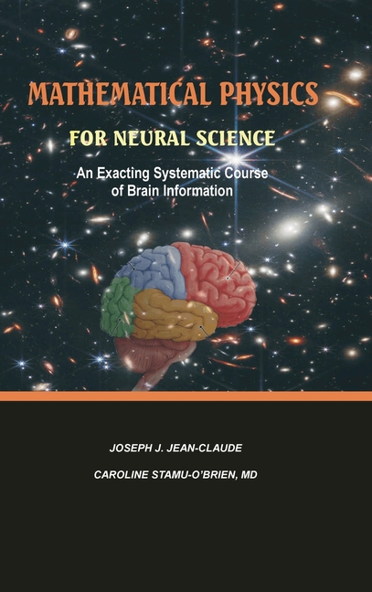 Mathematical Physics For Neural Science