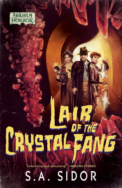 Lair of the Crystal Fang: An Arkham Horror Novel