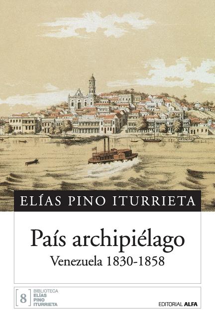 País archipiélago: Venezuela 1830-1858