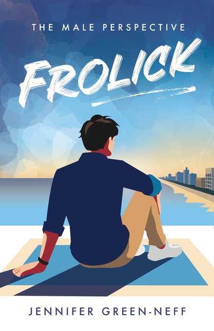 Frolick: The Male Perspective