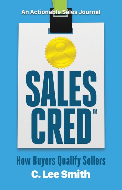 SalesCred: How Buyers Qualify Sellers