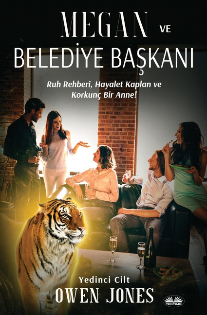 Megan Ve Belediye Başkanı - Ruh Rehberi, Hayalet Kaplan Ve Korkunç Bir Anne!