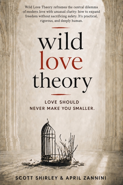Wild Love Theory: Love Should Never Make You Smaller