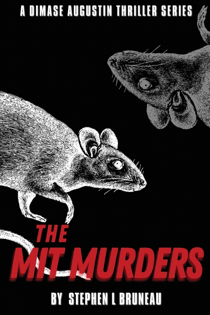 The MIT Murders: A Dimase Augustin Thriller