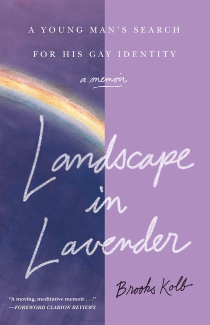 Landscape in Lavender: A Young Man's Search for His Gay Identity