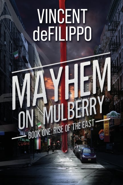 Mayhem on Mulberry: Book One: Rise of the East