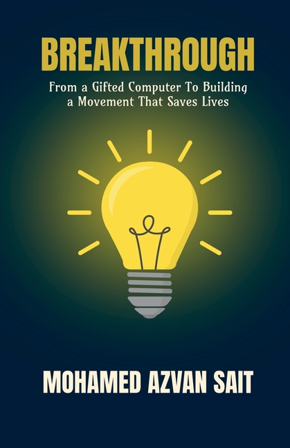 Breakthrough: From a Gifted Computer to Building a Movement That Saves Lives