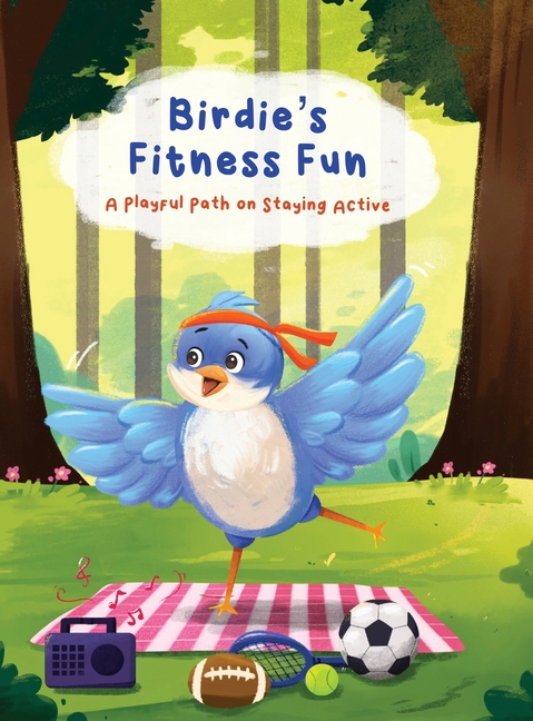 Birdie's Fitness Fun: A Playful Path on Staying Active