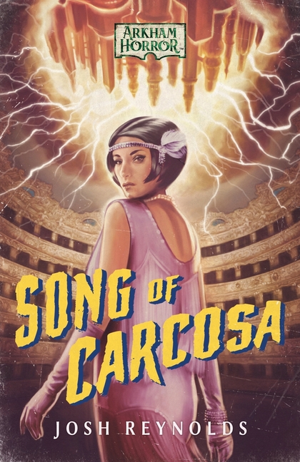 Song of Carcosa: An Arkham Horror Novel