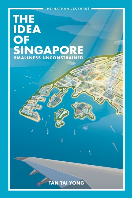 The Idea of Singapore: Smallness Unconstrained