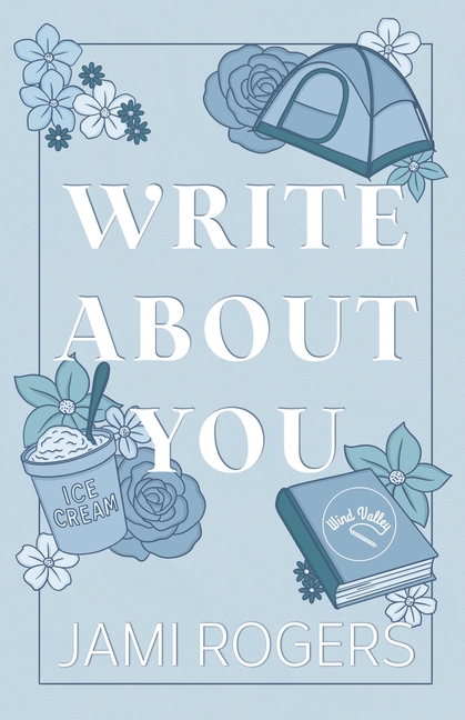 Write About You: A Fake Dating Romance