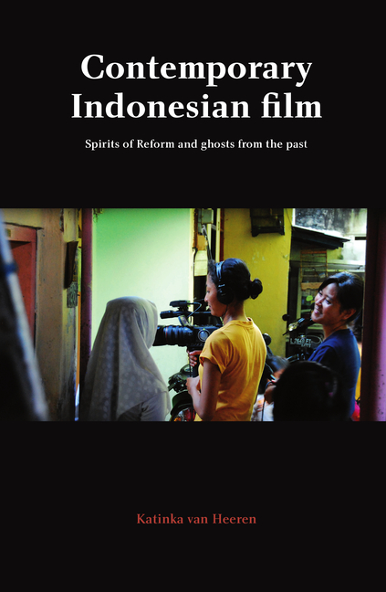 Contemporary Indonesian Film: Spirits of Reform and Ghosts from the Past