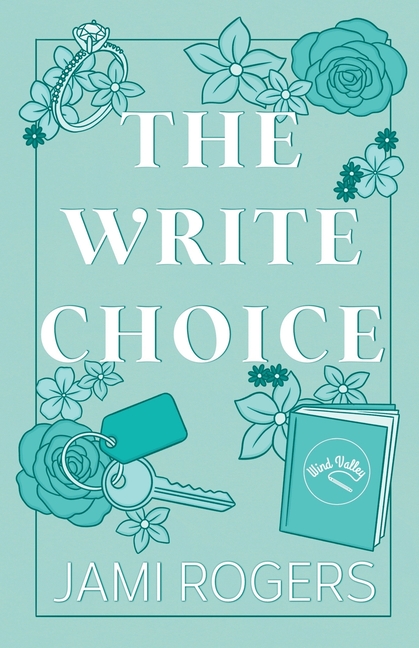 The Write Choice: An Enemies to Lovers Romance