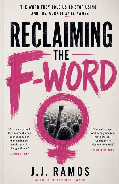 Reclaiming the F-Word