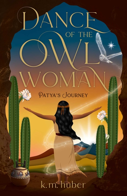 Dance of the Owl Woman: Patya's Journey