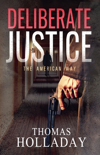 Deliberate Justice