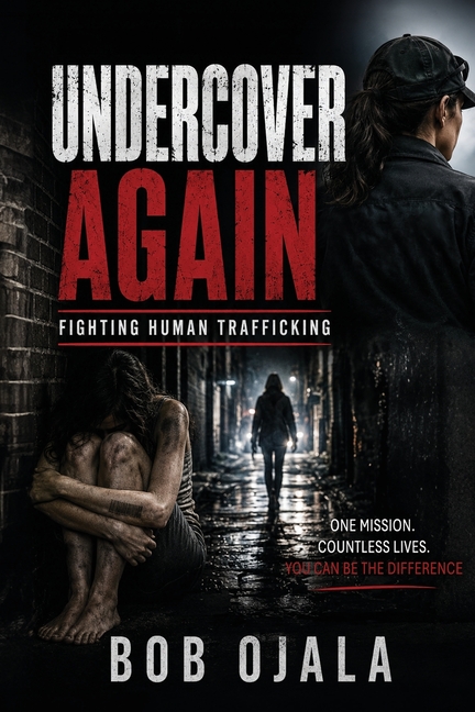 Undercover Again: Fighting Human Trafficking