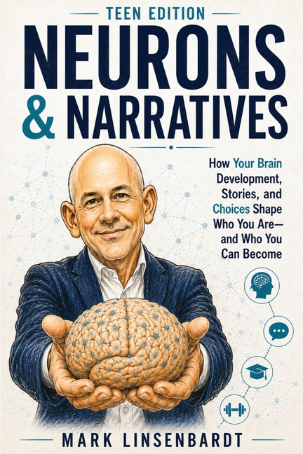 Neurons & Narratives: A Teen Brain Operators Manual