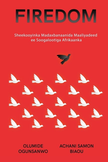 Firedom: Sheekooyinka Madaxbanaanida Maaliyadeed ee Soogalootiga Afrikaanka