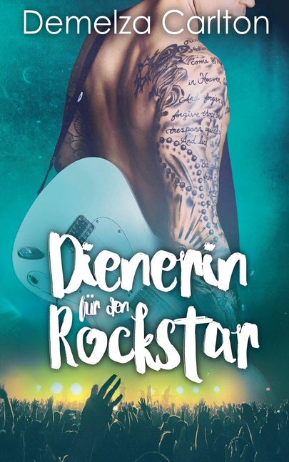 Dienerin für den Rockstar