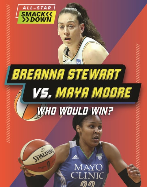 Breanna Stewart vs. Maya Moore: Who Would Win?