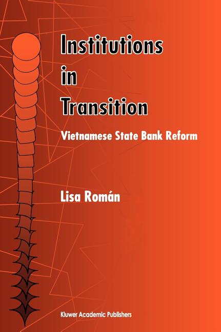 Institutions in Transition: Vietnamese State Bank Reform