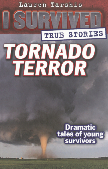 I Survived True Stories: Tornado Terror